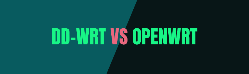 DD-WRT vs OpenWRT