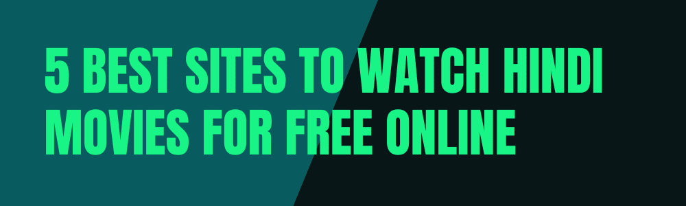 Online Hindi Movies Free Sites