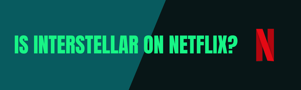 Est-ce qu'Interstellar est sur Netflix ?